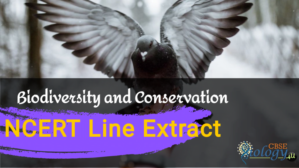 Biodiversity and Conservation - NCERT Line Extract