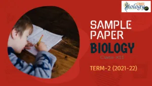 Class-XII Biology Sample Paper Term-2